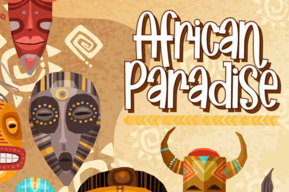 African Paradise Font for Quirky and Sweet Editorial Designs