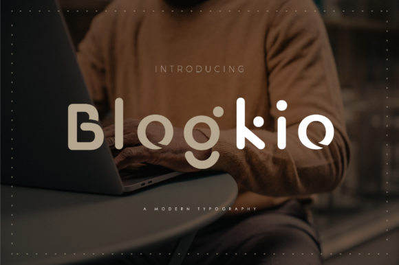Blogkio: A Stylish Display Font for Modern Branding