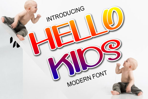 Hello Kids Font for Eye-Catching Campaign Designs