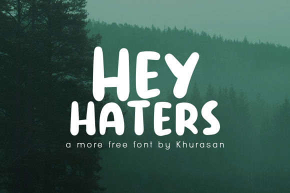 Hey Haters Font for Eye-Catching Brand Campaigns